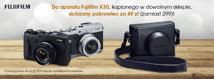 Kup Fujifilm X30, za skórzane etui zapłacisz 49 zł zamiast 299