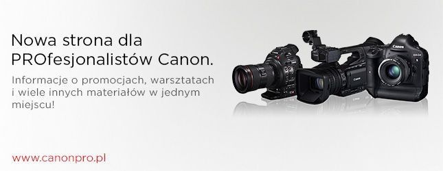 CanonPRO.pl: portal dla profesjonalnych użytkowników sprzętu foto-wideo