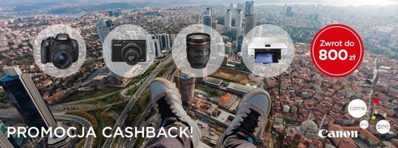 Canon CashBack: ponad 30 produktów w promocji i zwrot nawet do 800 zł