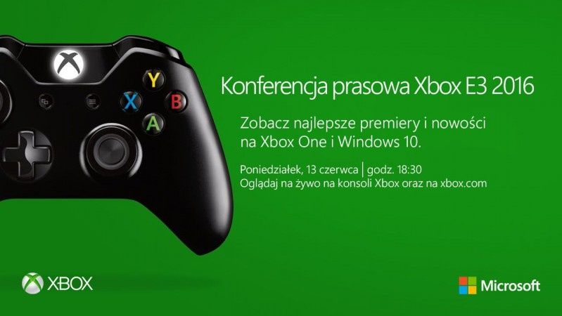 Premiery i nowości na Xbox One i Windows 10. Transmisja na żywo z konferencji Xbox E3 Media Briefing 2016