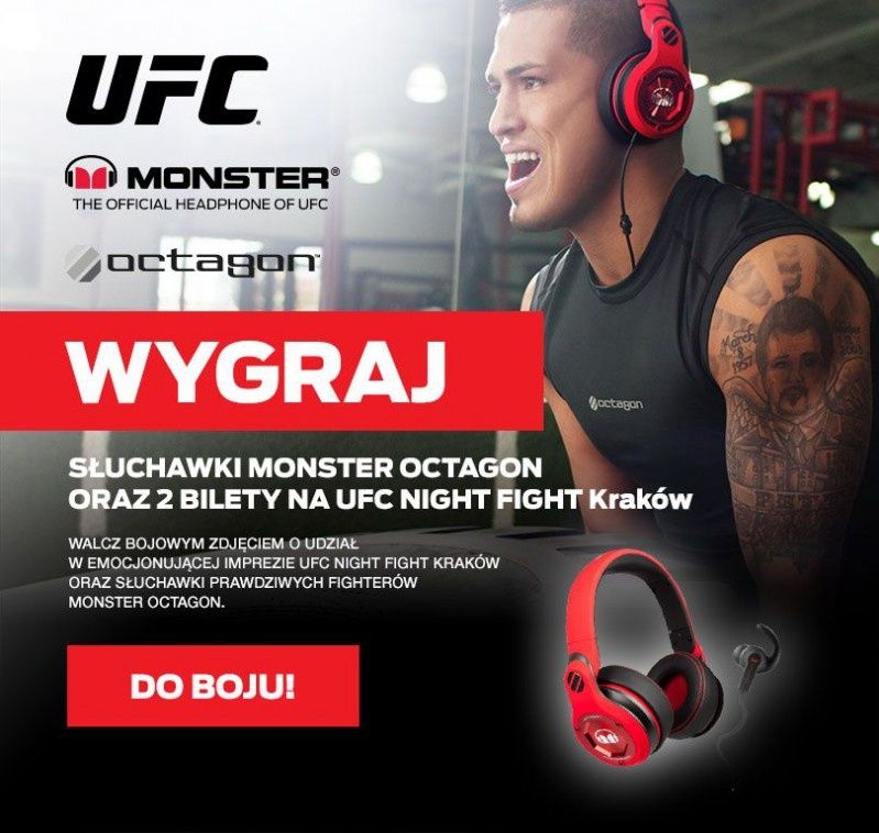 Monster zaprasza do wzięcia udziału w walce o słuchawki Octagon i bilety UFC Night Fight Kraków
