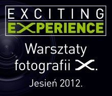 Exciting Experience - bezpłatne warsztaty fotograficzne Fujifilm 