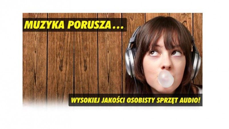 Daj się poruszyć muzyce - osobisty sprzęt audio