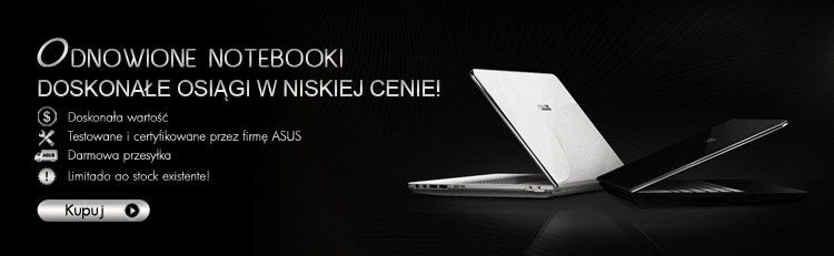 Asus - kup odnowiony produkt  i wybierz akcesoria, a otrzymasz zniżkę 80 pln na dowolne zamówienie