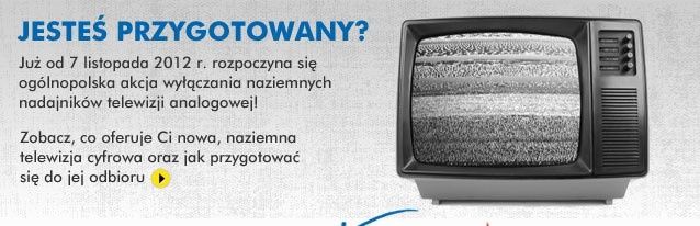 Jesteś przygotowany na wyłączenie analogowej telewizji w Polsce?