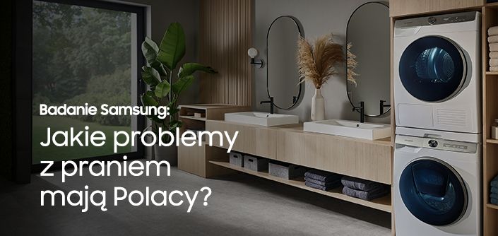 Badanie Samsung: Jakie problemy z praniem mają Polacy i jak je rozwiązać?