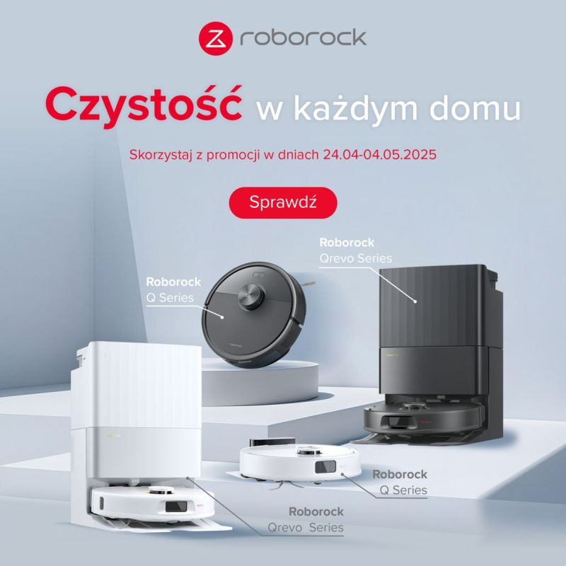 Premierowe serie robotów sprzątających od Roborock zapewniają jeszcze więcej wolnego
