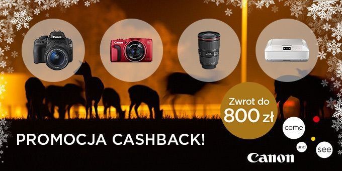 CashBack Canon: do 800 zł zwrotu za zakup  wybranych produktów