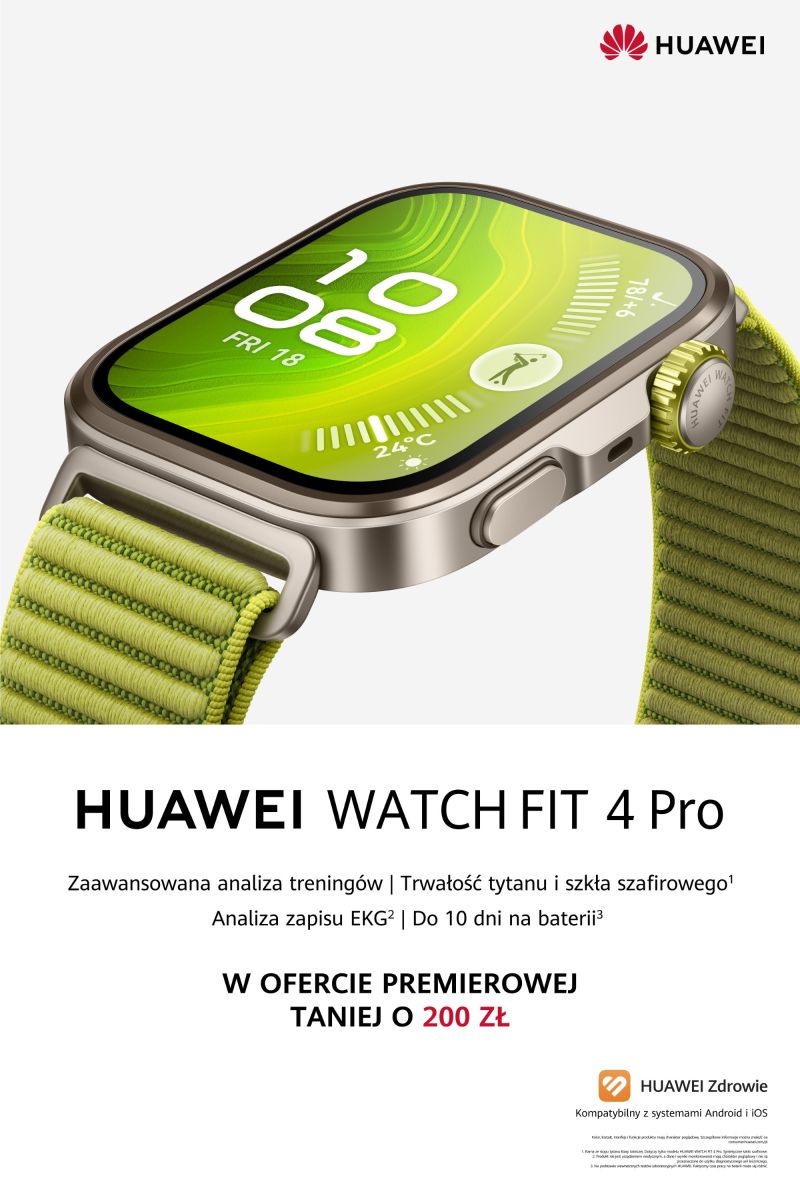 HUAWEI WATCH FIT 4 Pro już w Polsce – większa wytrzymałość, precyzja pomiarów oraz lepszy ekran to dopiero początek