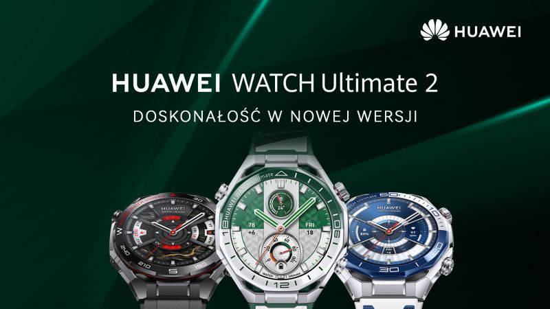 Nadchodzi nowa wersja HUAWEI WATCH Ultimate 2 – zegarka dla poszukiwaczy przygód