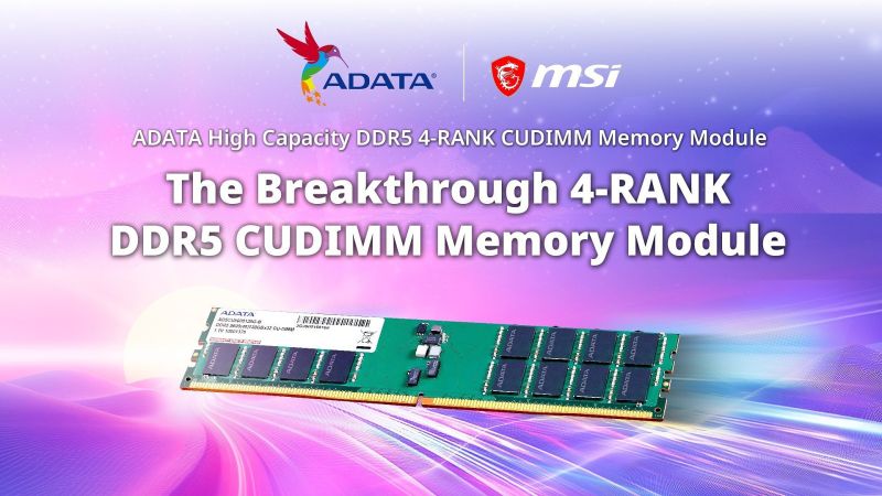 ADATA i MSI: Pierwsza na świecie pamięć DDR5 CUDIMM 4-RANK