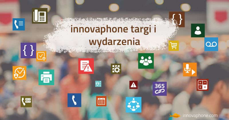 innovaphone spotyka się z partnerami i klientami na licznych targach i wydarzeniach