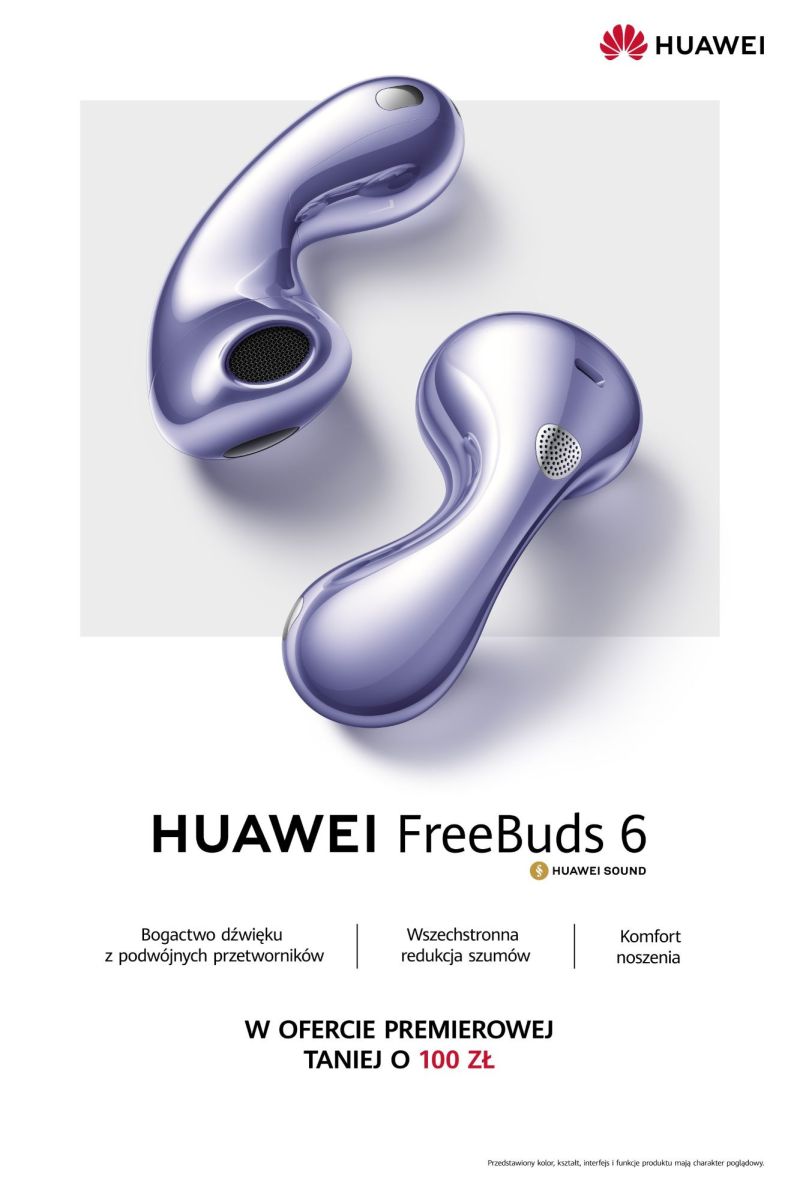 Premiera HUAWEI FreeBuds 6 – mocniejszy bas, bezstratna jakość dźwięku i skuteczniejsze ANC