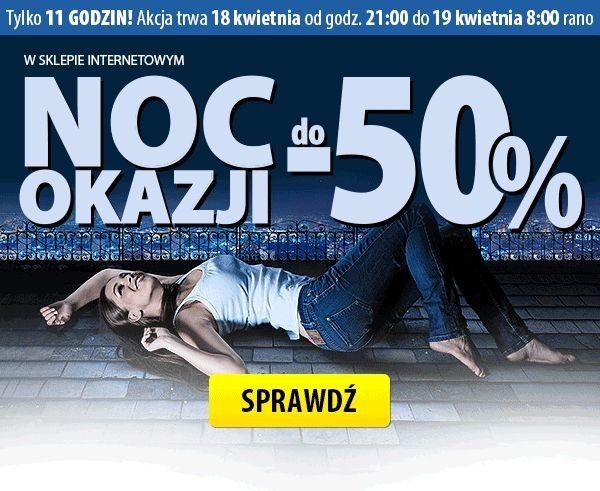 Promocja - Noc okazji do -50%