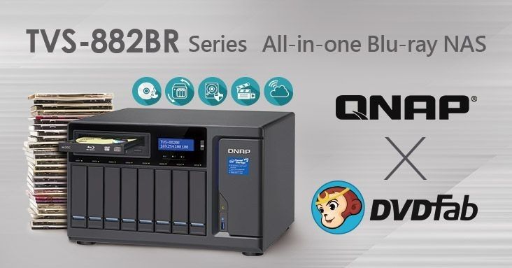 QNAP prezentuje serię TVS-882BR Blu-ray NAS i nawiązuje współpracę z Fengtao Software (DVDFab)